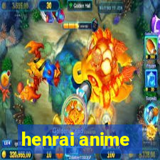 henrai anime